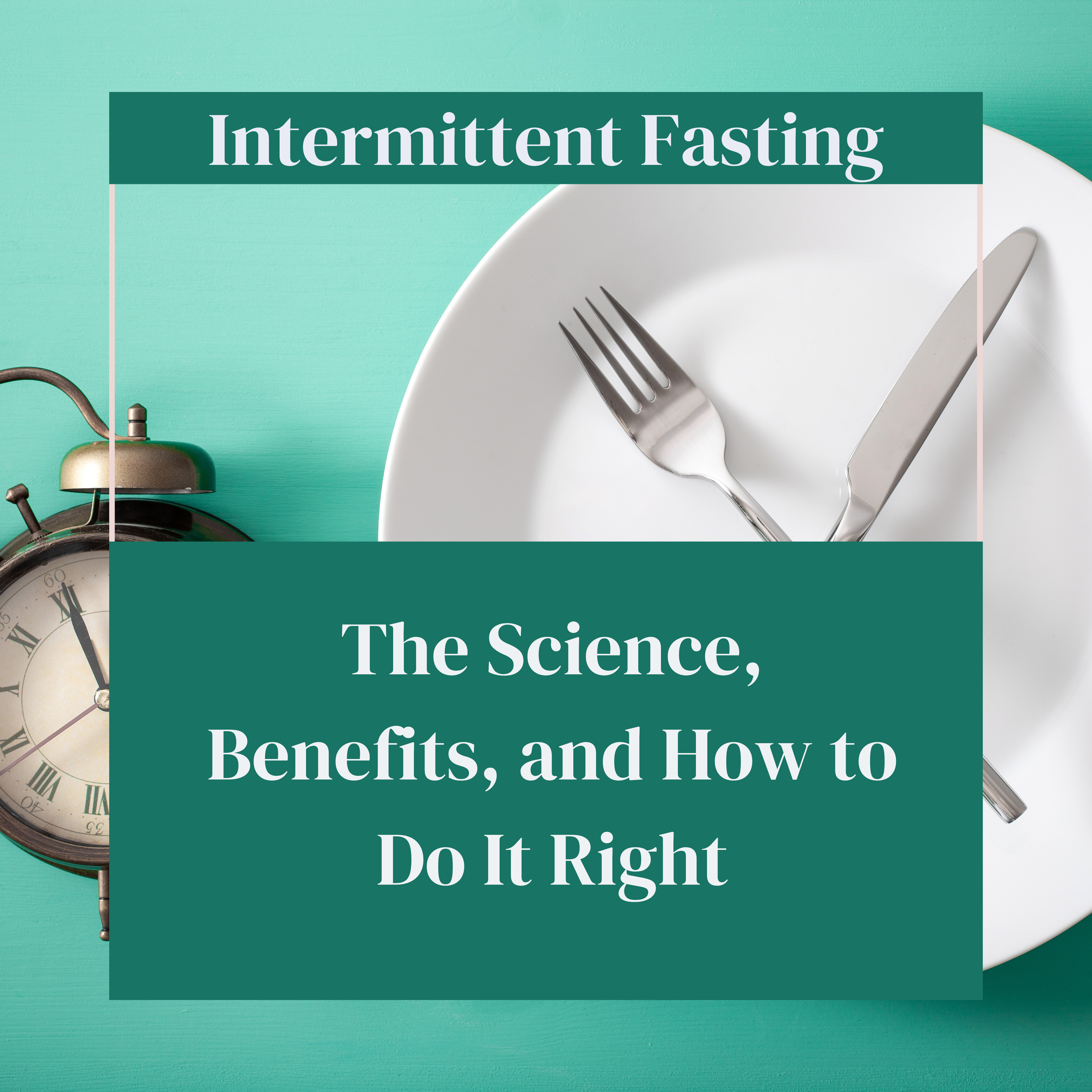 Intermittent Fasting: Is it right for you? - HealthyHolic