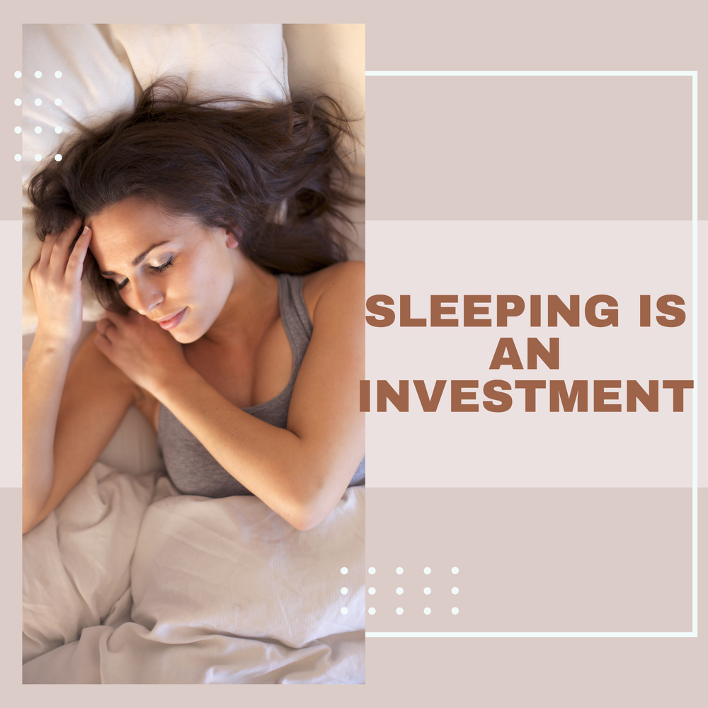 Sleeping is an Investment